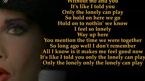 only the lonely lyrics|only the lonely motels meaning.